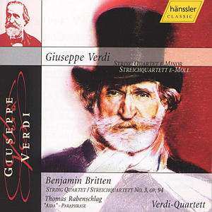 CD Giuseppe Verdi: String Quartet E Minor = Streichquartett E-Moll / String Quartet = Streichquartett No. 3, Op. 94 / "Aida" - Paraphrase 473671