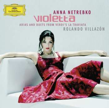 Album Giuseppe Verdi: Violetta  Arias And Duets From Verdi's La Traviata