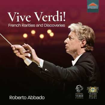 Album Giuseppe Verdi: Vive Verdi! - French Rarities & Discoveries