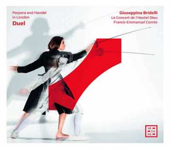 CD Giuseppina Bridelli: Duel: Porpora And Handel In London 407969