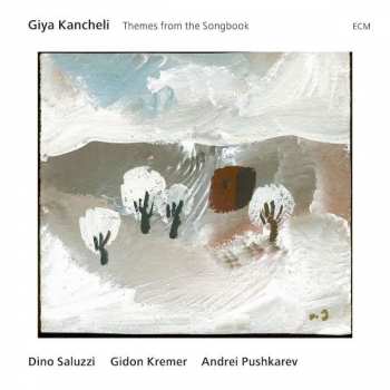 Album Giya Kancheli: Themes From The Songbook