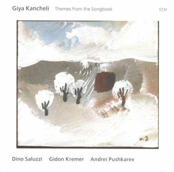 CD Giya Kancheli: Themes From The Songbook 309141