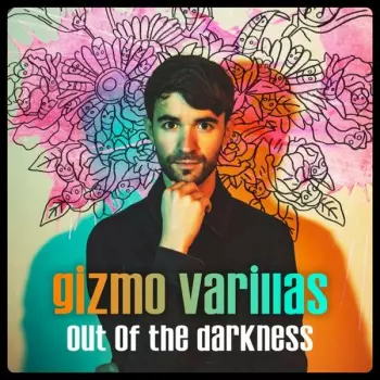 Gizmo Varillas: Out Of The Darkness