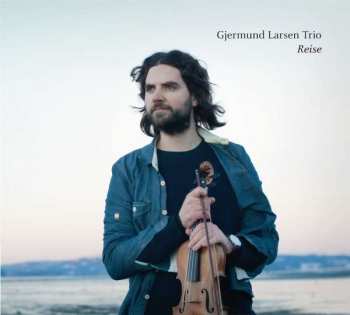 Album Gjermund Larsen Trio: Reise