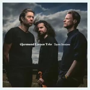 Gjermund Larsen Trio: Tøyen Sessions
