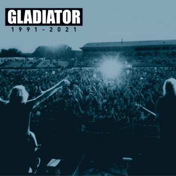 Album Gladiator: 1991 - 2021