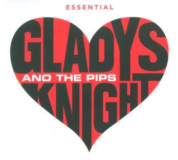 Gladys Knight And The Pips: Essential 