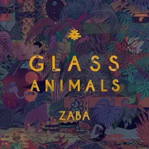 Glass Animals: ZABA