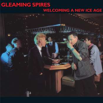 Album Gleaming Spires: Welcoming A New Ice Age