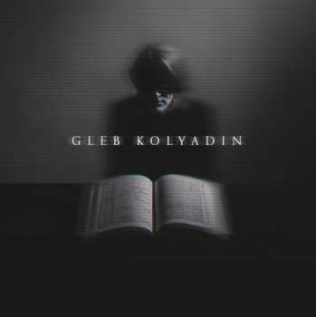 Album Gleb Kolyadin: Gleb Kolyadin