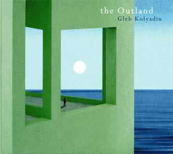 Album Gleb Kolyadin: The Outland