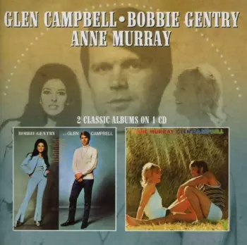 Bobbie Gentry & Glen Campbell + Anne Murray & Glen Campbell 