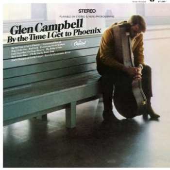 Album Glen Campbell: By The Time I Get To Phoenix