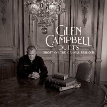 Album Glen Campbell: Duets: Ghost On The Canvas Sessions