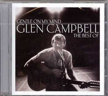 CD Glen Campbell: Gentle On My Mind: The Best Of Glen Campbell 287191