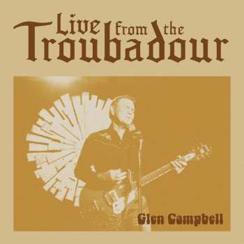 Album Glen Campbell: Live From The Troubadour