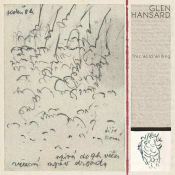 Album Glen Hansard: This Wild Willing