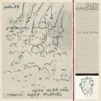 CD Glen Hansard: This Wild Willing