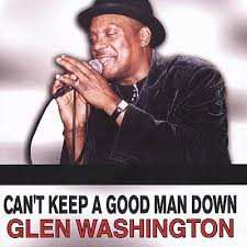 CD Glen Washington: Can't Keep A Good Man Down