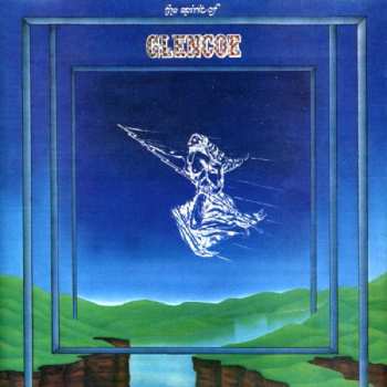 Album Glencoe: The Spirit Of Glencoe