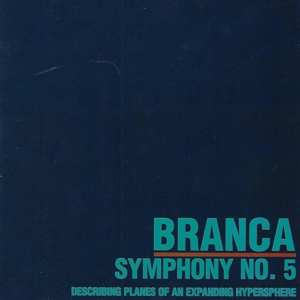 Album Glenn Branca: Symphony No. 5 (Describing Planes Of An Expanding Hypersphere)