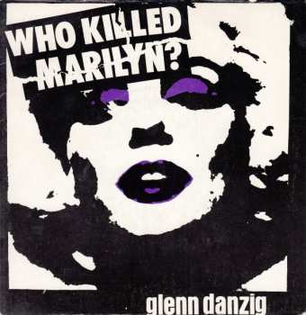 Album Glenn Danzig: Who Killed Marilyn?