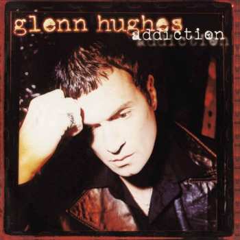 Album Glenn Hughes: Addiction