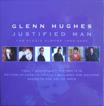 6CD/Box Set Glenn Hughes: Justified Man – The Studio Albums 1995-2003 181155