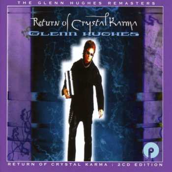 Album Glenn Hughes: Return Of Crystal Karma