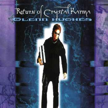 2LP Glenn Hughes: Return Of Crystal Karma DLX | CLR 30282