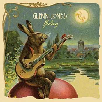 Album Glenn Jones: Fleeting