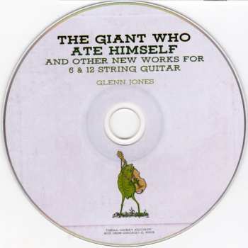CD Glenn Jones: The Giant Who Ate Himself And Other New Works For 6 & 12 String Guitar 500068