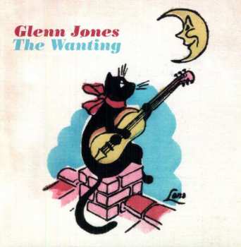 Album Glenn Jones: The Wanting