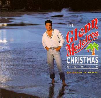 Glenn Medeiros: The Glenn Medeiros Christmas Album