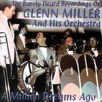 Album Glenn Miller: A Million Dreams Ago