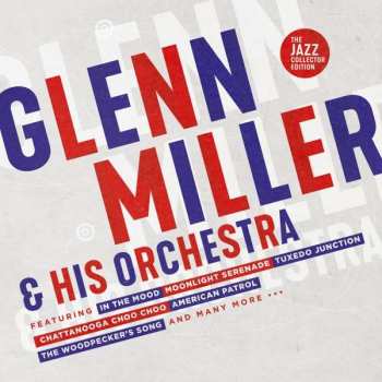 Album Glenn Miller And His Orchestra: Glenn Miller And His Orchestra