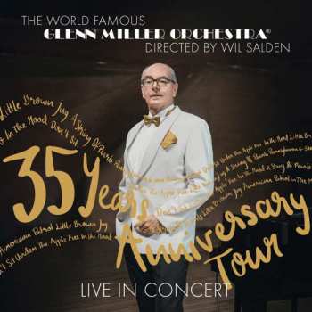 Album Glenn Miller And His Orchestra: 35 Years Anniversary Tour: Live