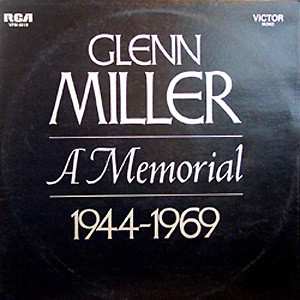 Album Glenn Miller And His Orchestra: Glenn Miller - A Memorial 1944-1969