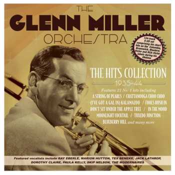 Glenn Miller And His Orchestra: Hits Collection 1935-44