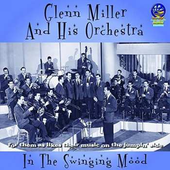 Album Glenn Miller And His Orchestra: In A Swinging Mood