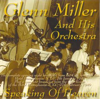 CD Glenn Miller And His Orchestra: Speaking Of Heaven 275731