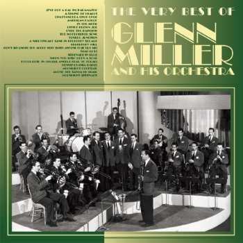 Album Glenn Miller And His Orchestra: The Very Best Of Glenn Miller &  His Orchestra