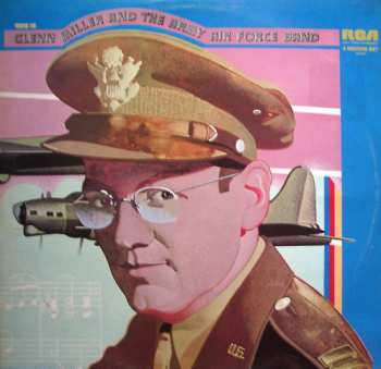 Album Glenn Miller And The Army Air Force Band: This Is Glenn Miller And The Army Air Force Band