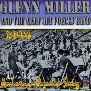 Album Glenn Miller & Army Air Force Band: American Popular Song 1943-46