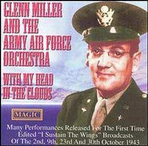 Album Glenn Miller & Army Air Force Band: With My Head In The Clouds
