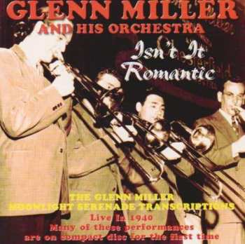 Album Glenn Miller & His Orchestra: Live In 1940 Vol. 2: Isn't It Romantic