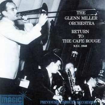 Album Glenn Miller & His Orchestra: Return To The Cafe Rouge