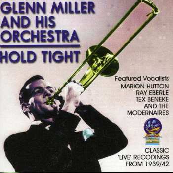 Album Glenn Miller Orchestra: Hold Tight