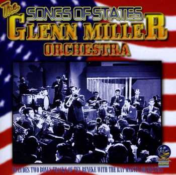Album Glenn Miller Orchestra: Songs Of States