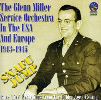 Album Glenn Miller Service Orchestra: Snafu Jump